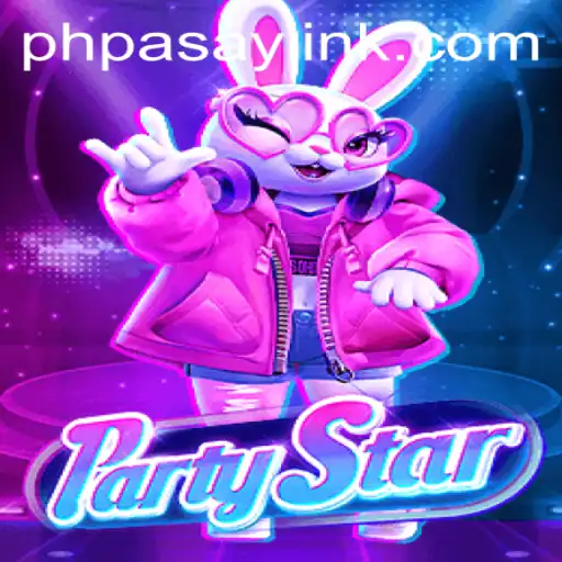 Unveiling the Excitement of PartyStar: A New Era in Gaming with Its Unique phpasay Link Feature
